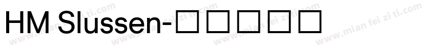 HM Slussen字体转换